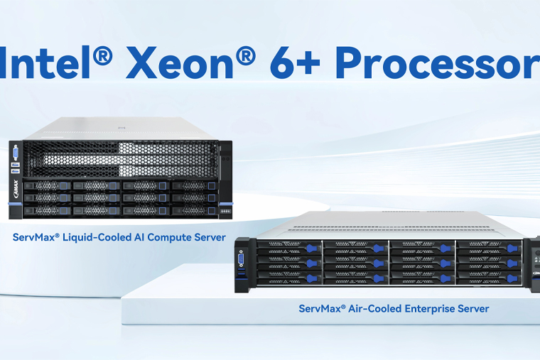 AMAX 全新 Intel® Xeon® 6+ 平台方案发布，全面提速 AI Factory 效能